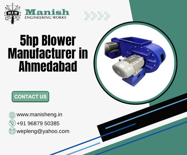 5hp Blower Manufacturer in Ahmedabad