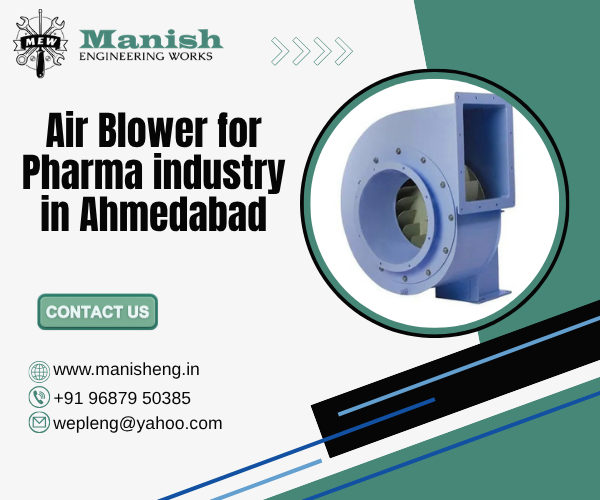Air Blower for Pharma industry in Ahmedabad