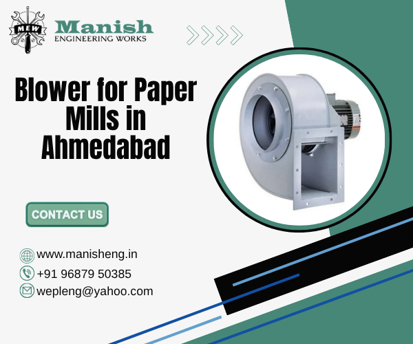 Blower for Paper Mills in Ahmedabad