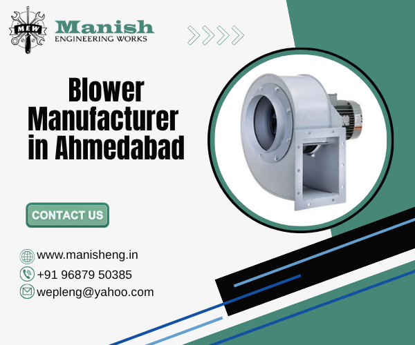 Blower Manufacturer in Ahmedabad