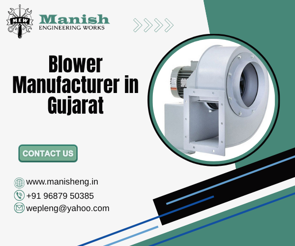 Blower Manufacturer in Gujarat