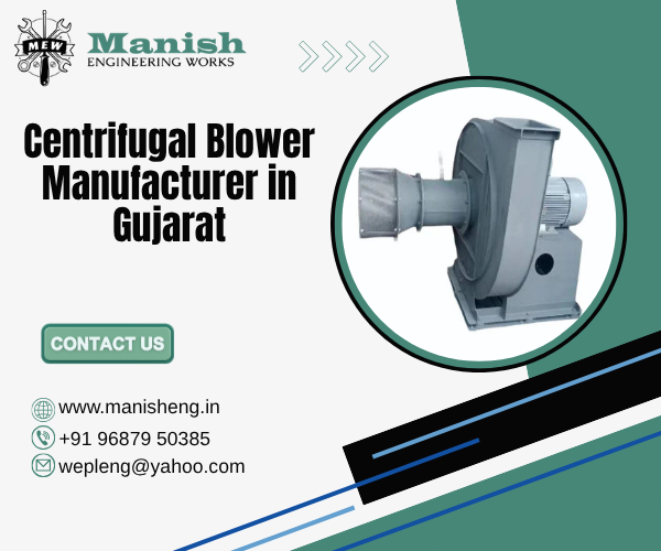 Centrifugal Blower Manufacturer in Gujarat