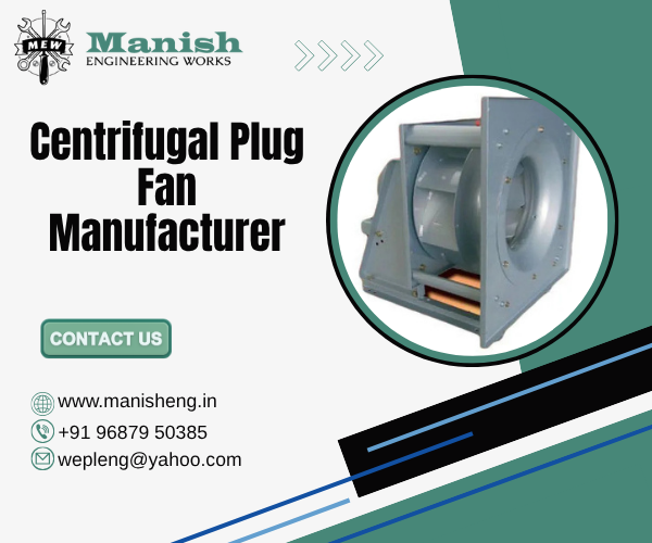 Centrifugal Plug Fan Manufacturer