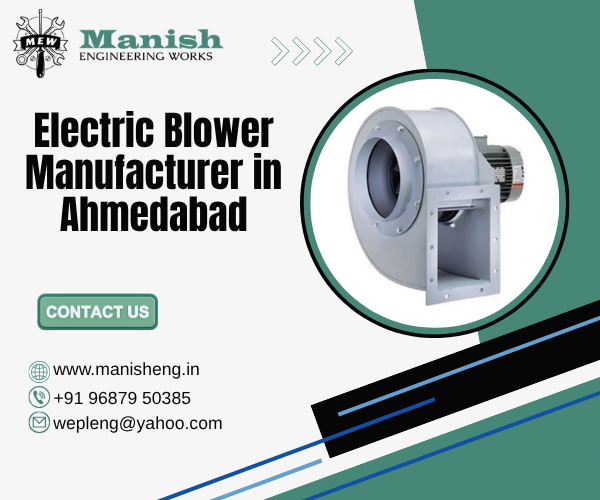 Electric Blower Manufacturer in Ahmedabad