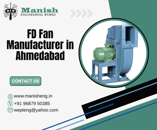 FD Fan Manufacturer in Ahmedabad
