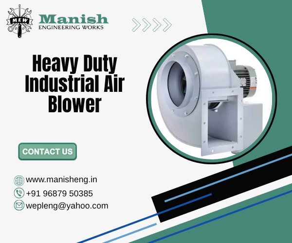 Heavy Duty Industrial Air Blower
