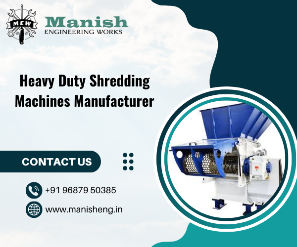 Heavy Duty Shredding Machines Manufacturer