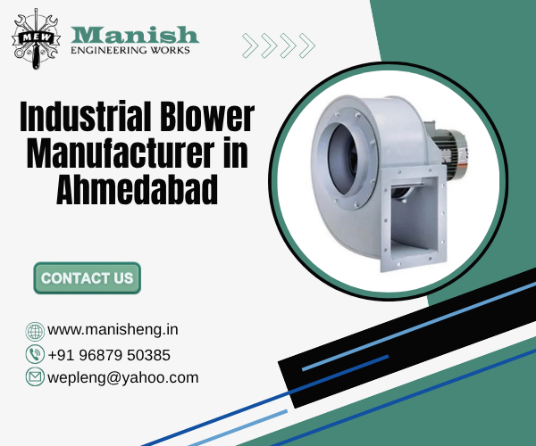 Industrial Blower Manufacturer in Ahmedabad