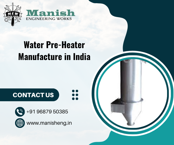 Water Pre-Heater Manufacture in India