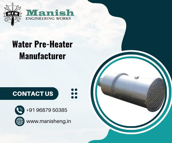 Water Pre-Heater Manufacturer