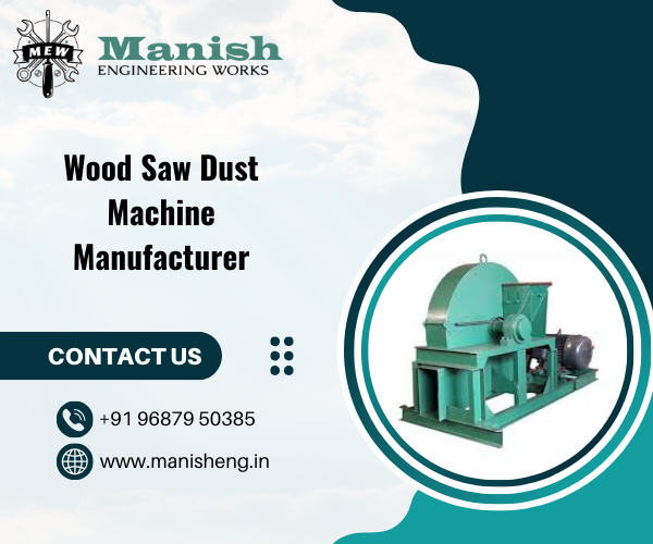 Wood Saw Dust Machine Manufacturer